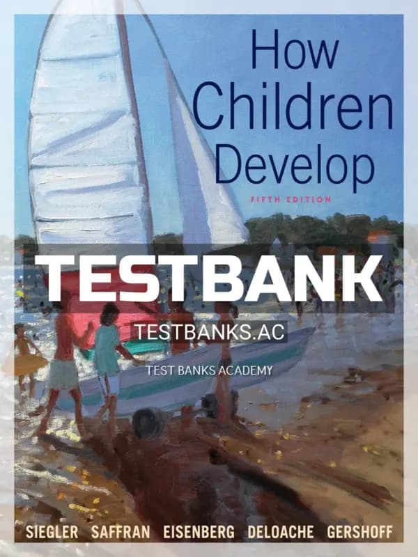 Cover for Test Bank for How Children Develop 5th Edition by Siegler
