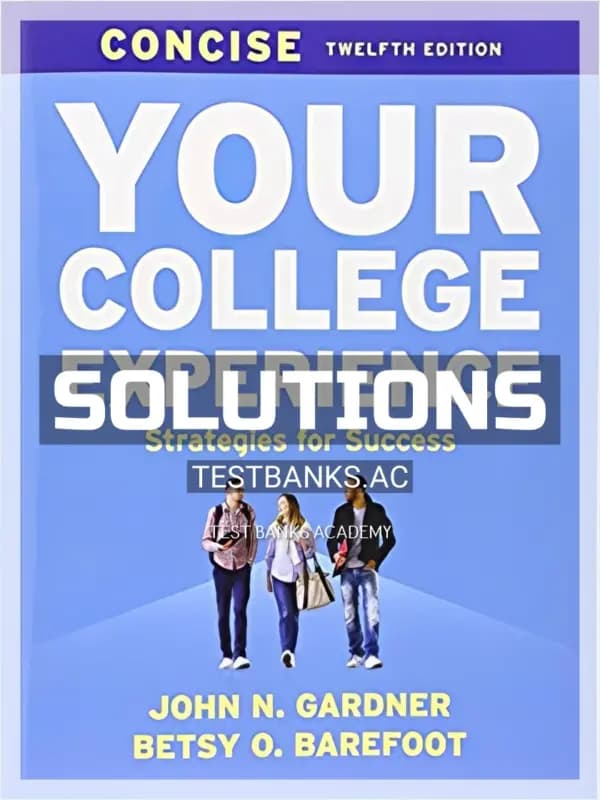 Cover for Solutions Manual for Your College Experience Concise 12th Edition by Gardner