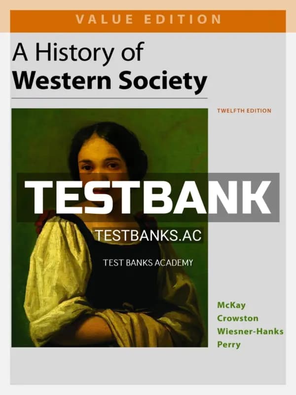 Cover for Test Bank for History of Western Society Value Edition 12th Edition by McKay
