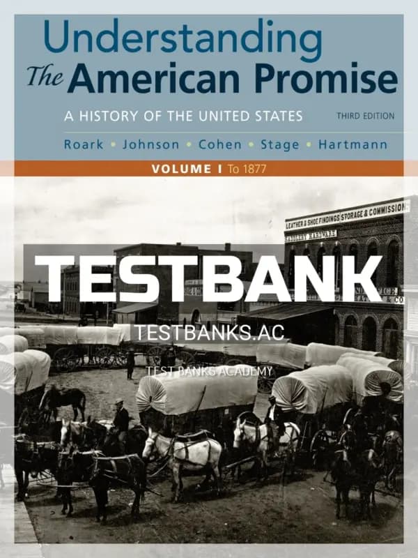 Cover for Test Bank for Understanding the American Promise Volume 1 A History to 1877 3rd Edition by Roark
