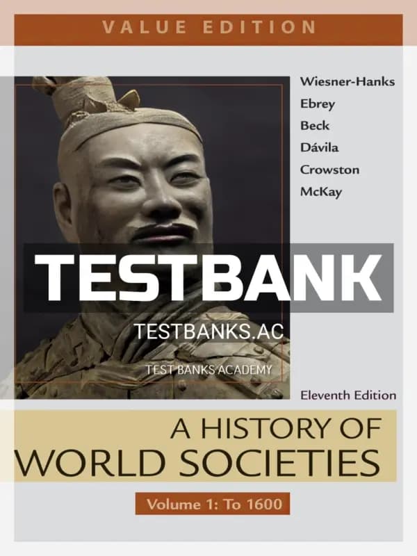Cover for Test Bank for History of World Societies Value Edition Volume 1 To 1600 11th Edition by Wiesner Hanks