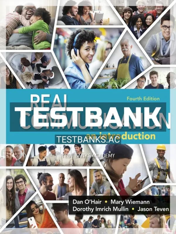 Cover for Test Bank for Real Communication 4th Edition by OHair