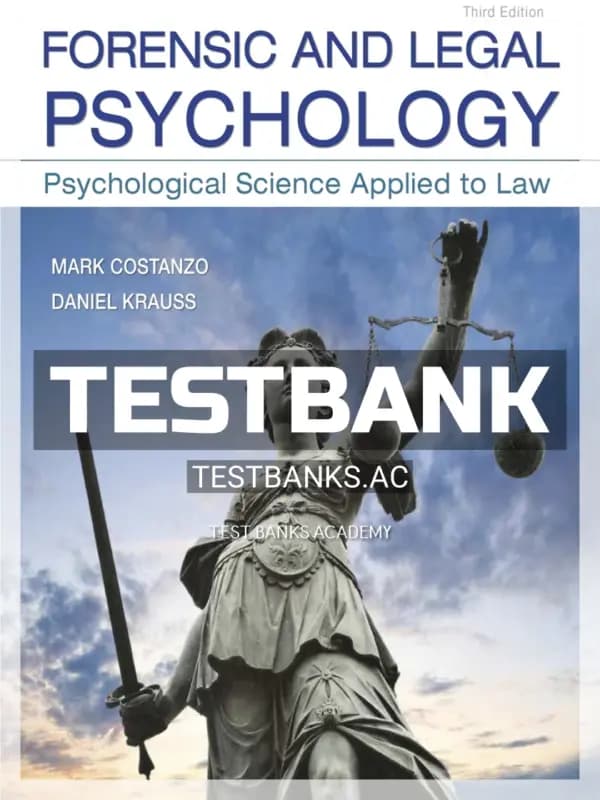 Cover for Test Bank for Forensic and Legal Psychology Psychological Science Applied to Law 3rd Edition by Costanzo