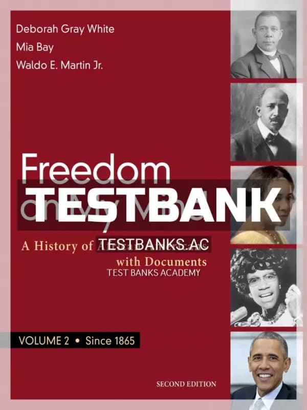 Cover for Test Bank for Freedom on My Mind Volume 2 A History of African Americans with Documents 2nd Edition by White