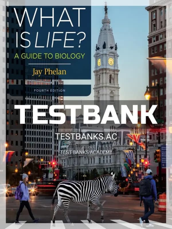 Cover for Test Bank for What Is Life A Guide to Biology 4th Edition by Phelan