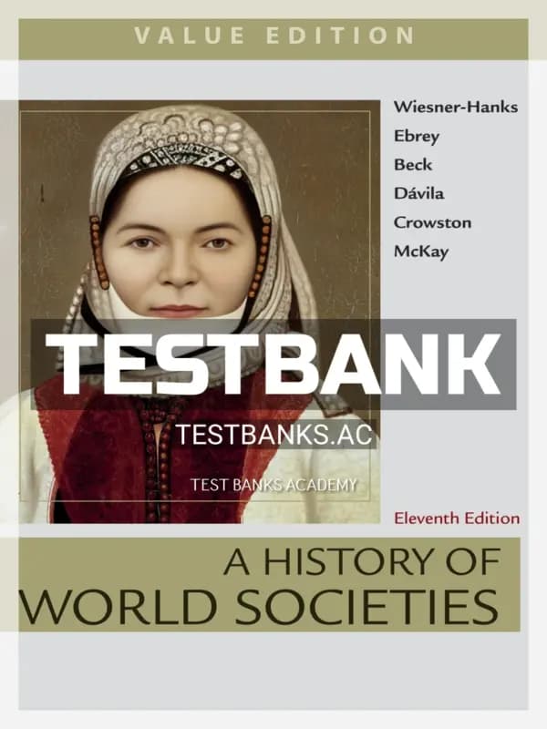 Cover for Test Bank for History of World Societies Value 11th Edition by Wiesner Hanks
