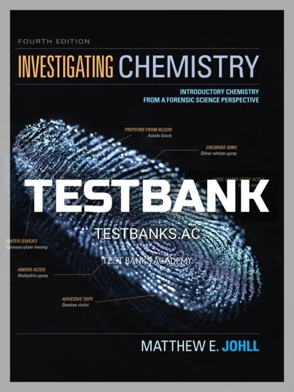 Cover for Test Bank for Investigating Chemistry Introductory Chemistry From A Forensic Science Perspective 4th Edition by Johll