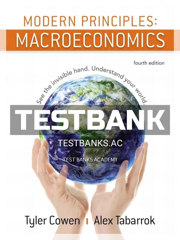 Cover for Test Bank for Modern Principles Macroeconomics 4th Edition by Cowen
