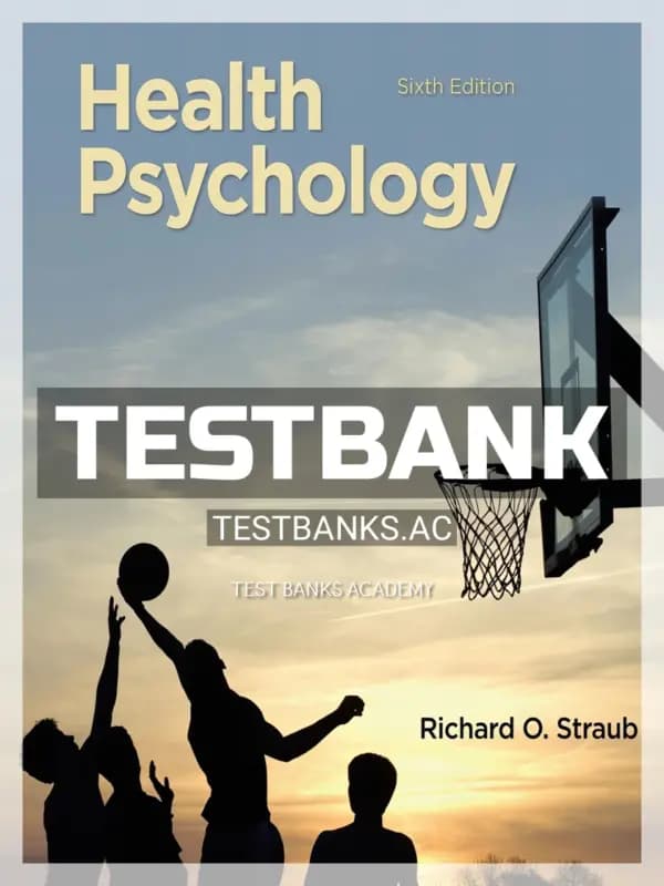 Cover for Test Bank for Health Psychology A Biopsychosocial Approach 6th Edition by Straub