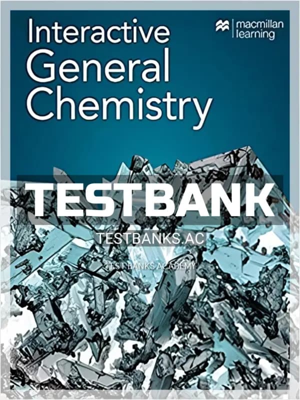 Cover for Test Bank for Interactive General Chemistry 1st Edition by Macmillan Learning