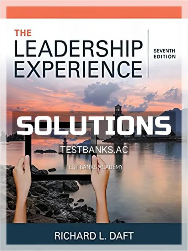 Cover for Solutions Manual for Leadership Experience 7th Edition by Daft