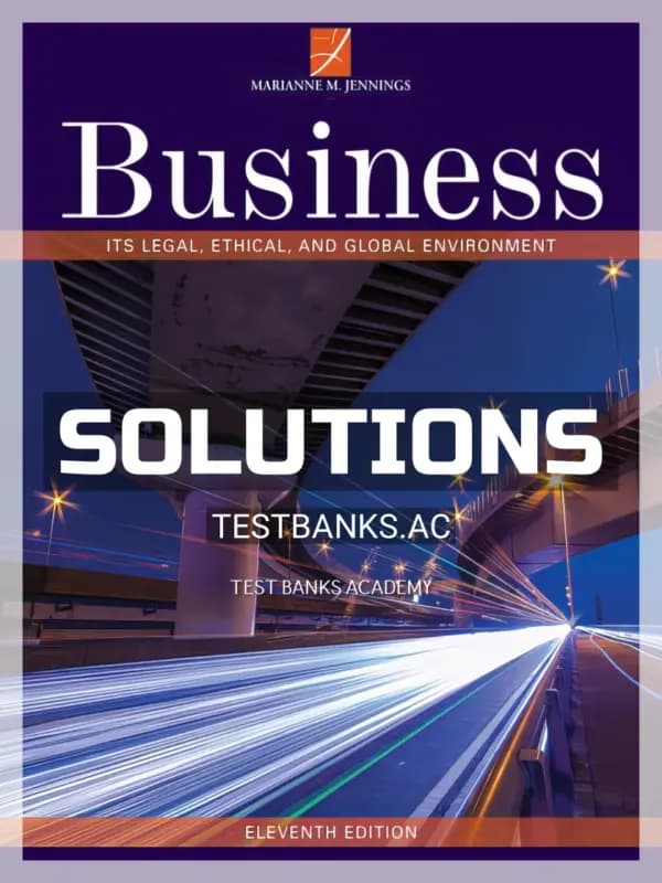Cover for Solutions Manual for Business Its Legal Ethical and Global Environment 11th Edition by Jennings