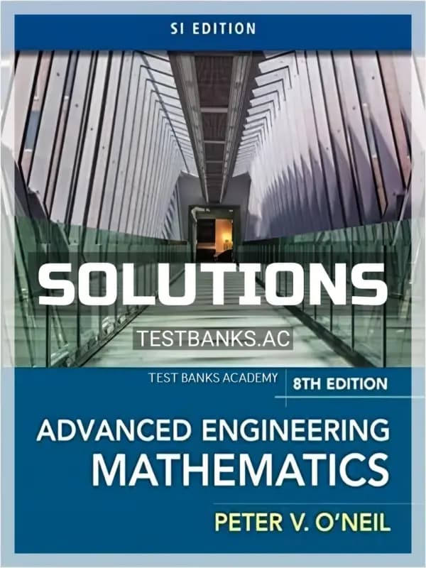 Cover for Solutions Manual for Advanced Engineering Mathematics SI Edition 8th Edition by ONeil