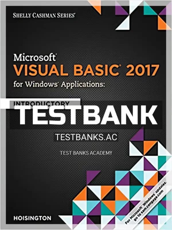 Cover for Test Bank for Microsoft Visual Basic 2017 for Windows Applications Introductory 1st Edition by Hoisington