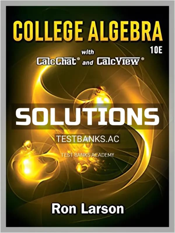 Solutions Manual for College Algebra 10th Edition by Larson cover