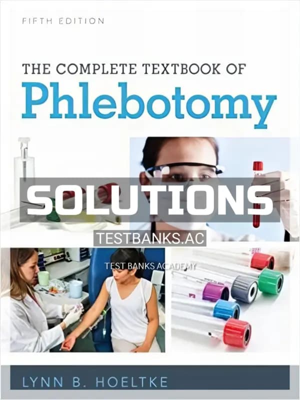 Cover for Solutions Manual for Complete Textbook of Phlebotomy 5th Edition by Hoeltke