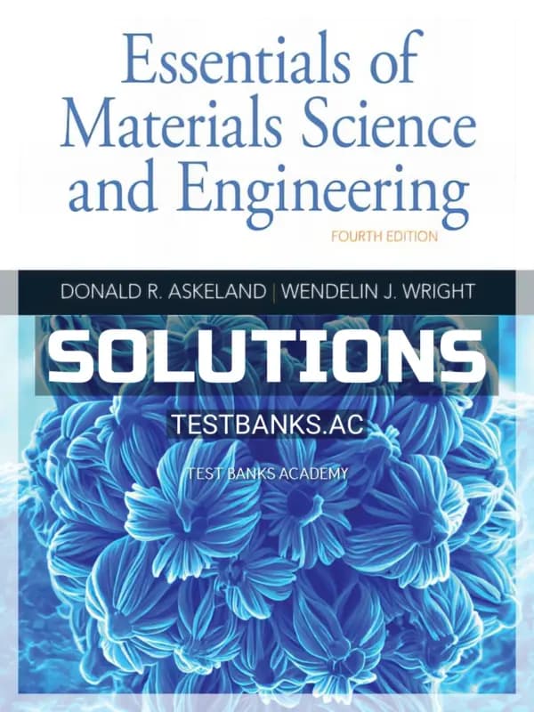 Solutions Manual for Essentials of Materials Science and Engineering 4th Edition by Askeland cover