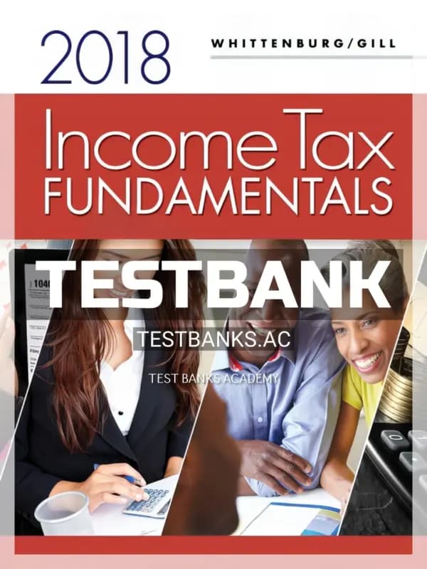 Cover for Test Bank for Income Tax Fundamentals 2018 36th Edition by Whittenburg