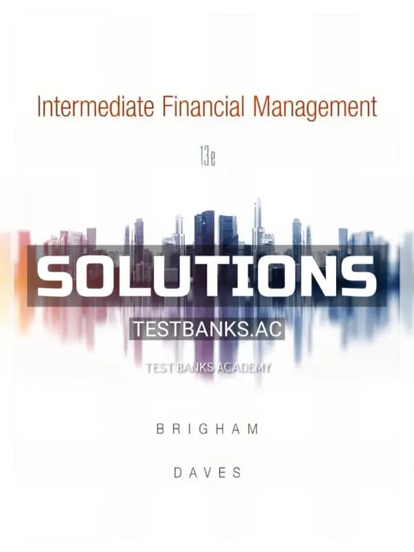 Cover for Solutions Manual for Intermediate Financial Management 13th Edition by Brigham