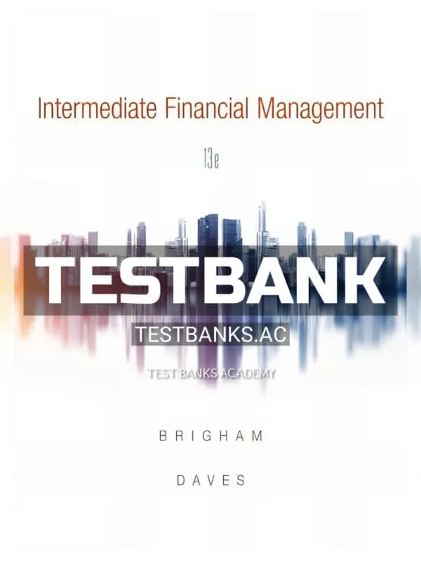 Cover for Test Bank for Intermediate Financial Management 13th Edition by Brigham