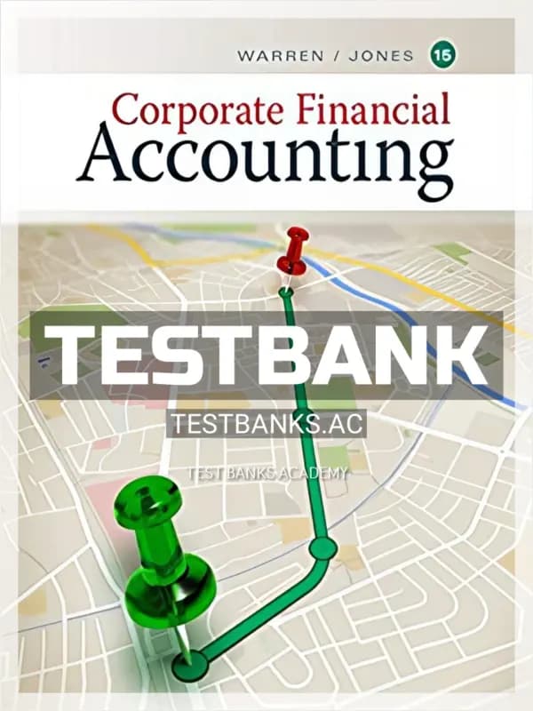 Test Bank for Corporate Financial Accounting 15th Edition by Warren cover