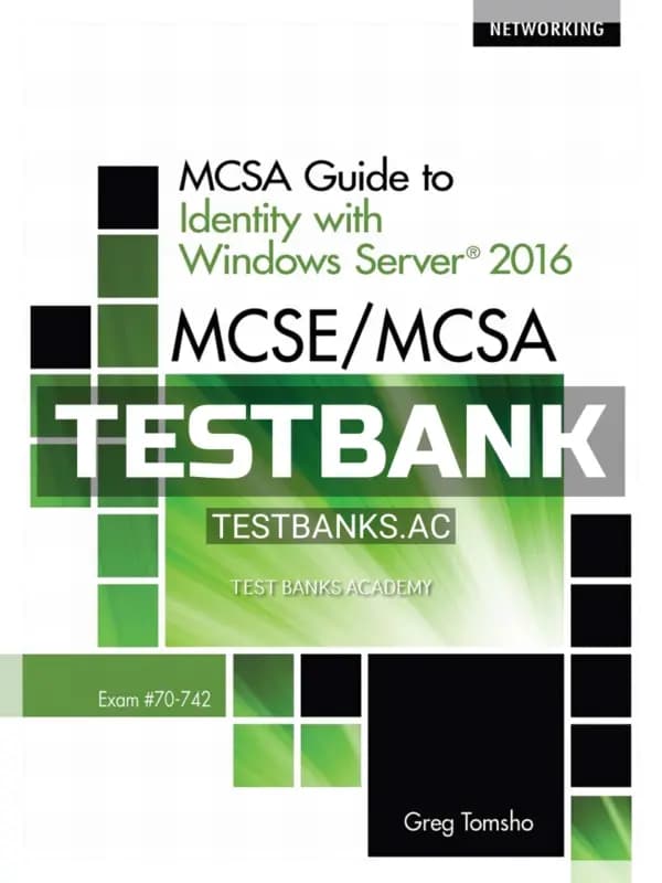 Cover for Test Bank for MCSE MCSA MCSA Guide to Identity with Windows Server 2016 Exam 70-742 1st Edition by Tomsho