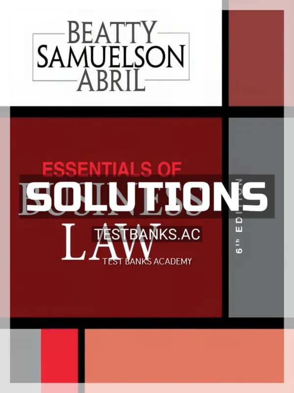 Cover for Solutions Manual for Essentials of Business Law 6th Edition by Beatty