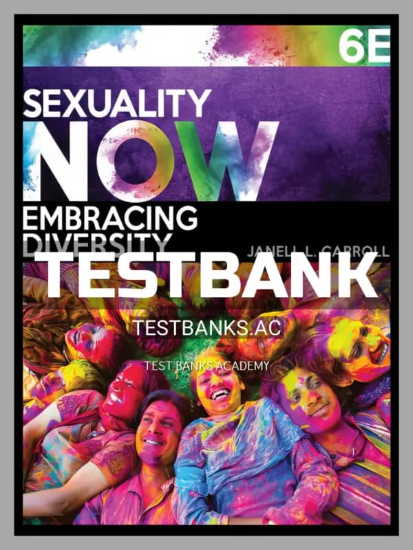 Cover for Test Bank for Sexuality Now 6th Edition by Carroll