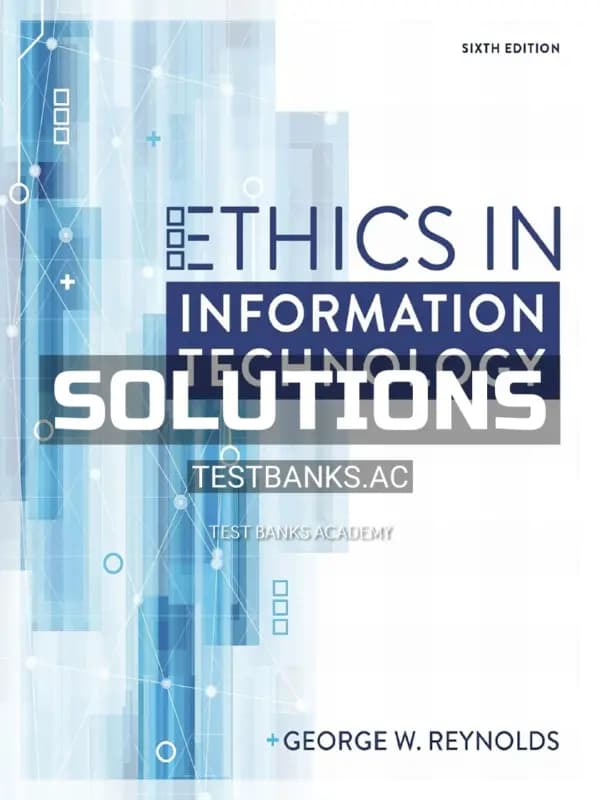 Cover for Solutions Manual for Ethics in Information Technology 6th Edition by Reynolds