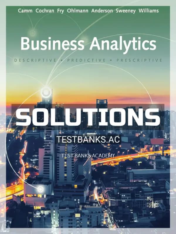 Cover for Solutions Manual for Business Analytics 3rd Edition by Camm