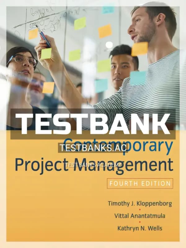 Cover for Test Bank for Contemporary Project Management 4th Edition by Kloppenborg