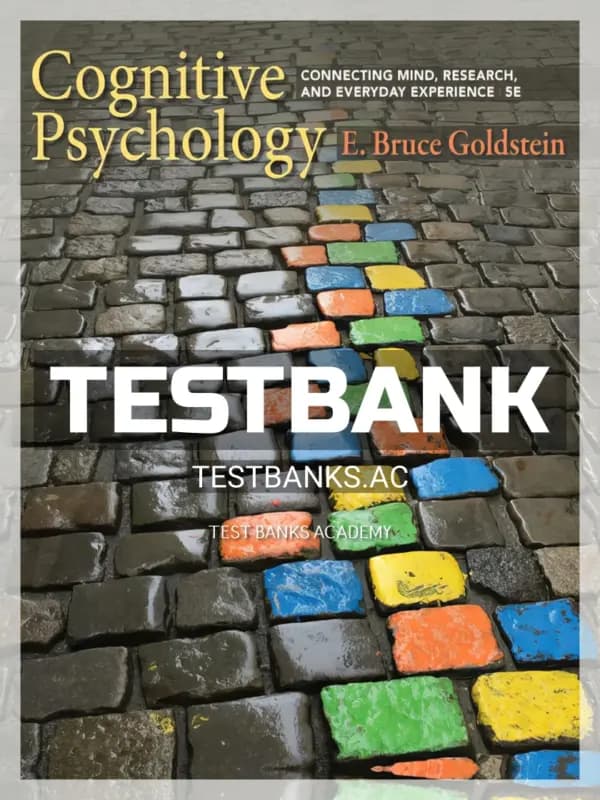 Cover for Test Bank for Cognitive Psychology Connecting Mind Research and Everyday Experience 5th Edition by Goldstein