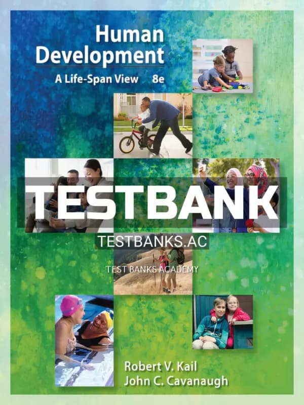 Cover for Test Bank for Human Development A Life Span View 8th Edition by KailJohn