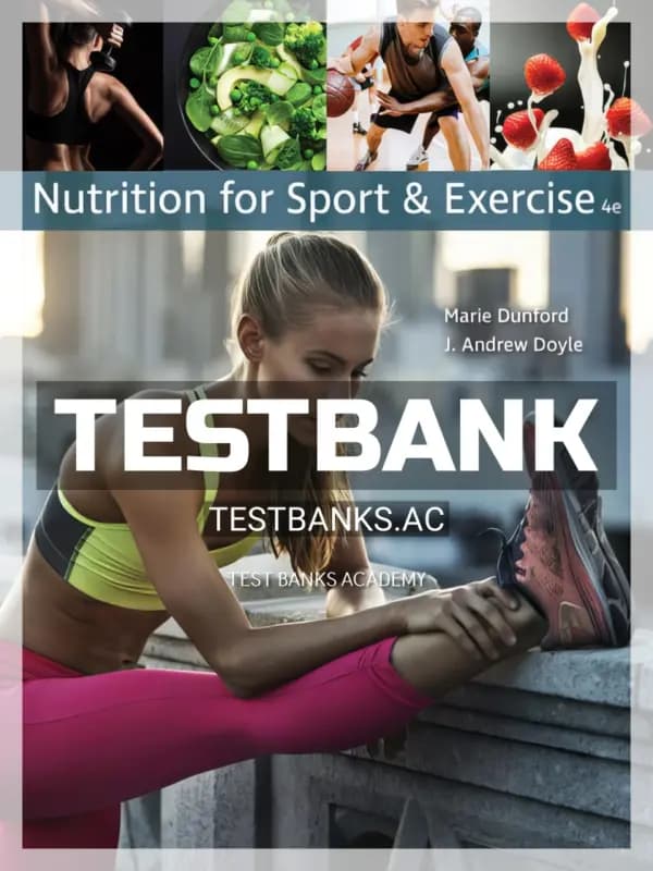 Cover for Test Bank for Nutrition for Sport and Exercise 4th Edition by Dunford