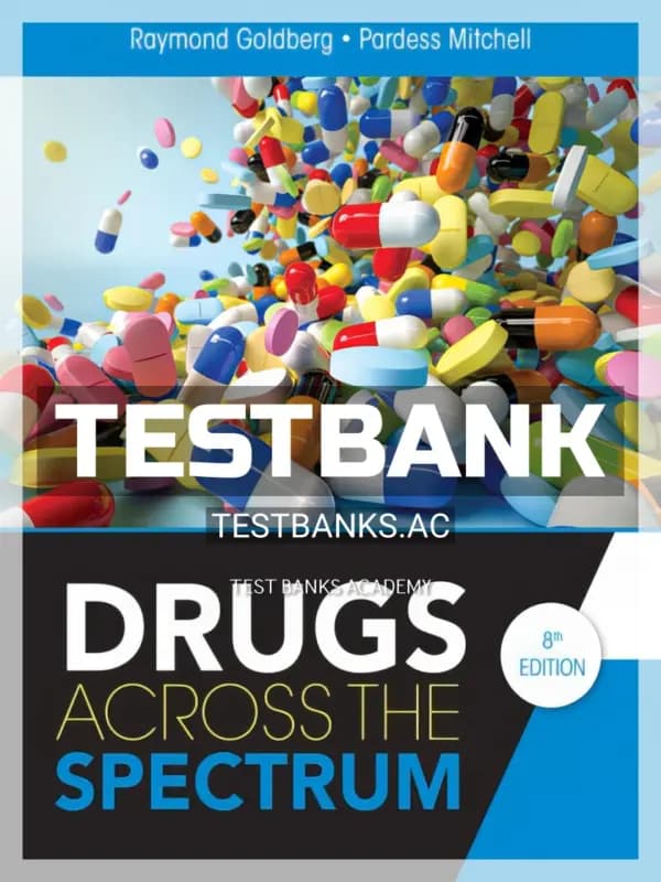 Cover for Test Bank for Drugs Across the Spectrum 8th Edition by Goldberg