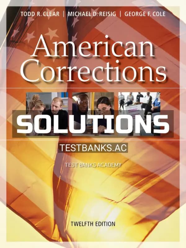 Cover for Solutions Manual for American Corrections 12th Edition by Clear