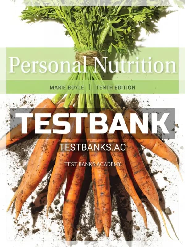 Cover for Test Bank for Personal Nutrition 10th Edition by Boyle