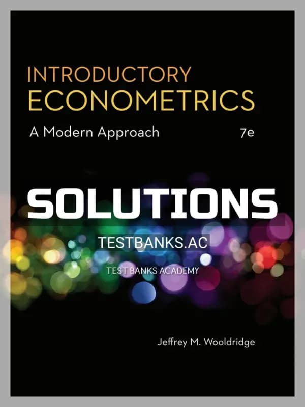 Cover for Solutions Manual for Introductory Econometrics A Modern Approach 7th Edition by Wooldridge