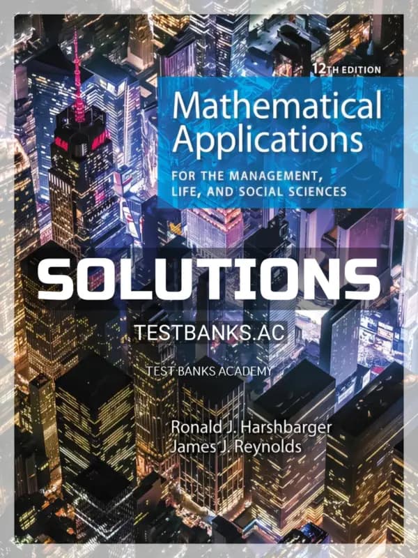 Cover for Solutions Manual for Mathematical Applications for the Management Life and Social Sciences 12th Edition by Harshbarger