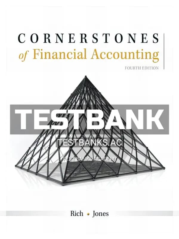 Test Bank for Cornerstones of Financial Accounting 4th Edition by Rich cover