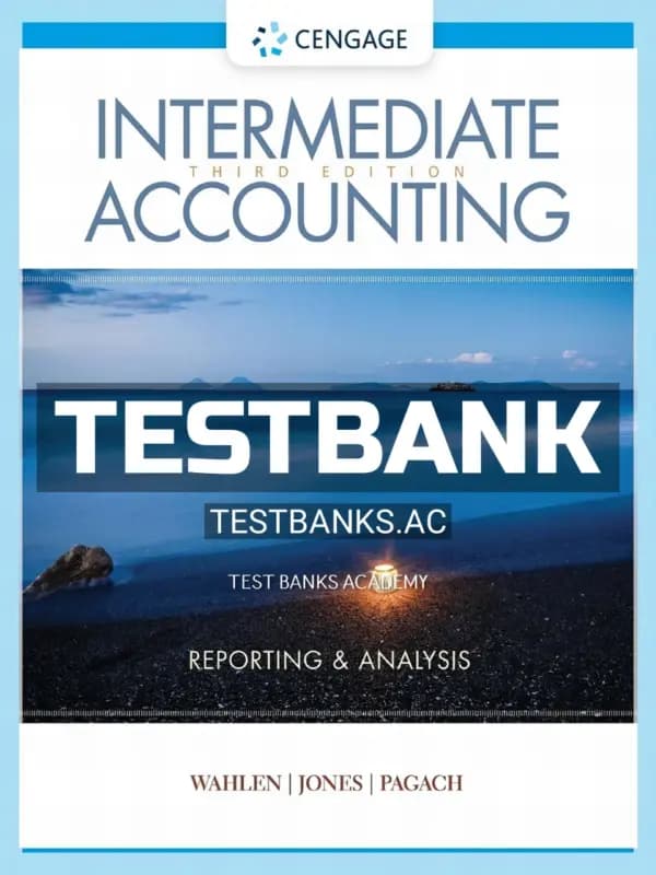 Cover for Test Bank for Intermediate Accounting Reporting and Analysis 3rd Edition by Wahlen