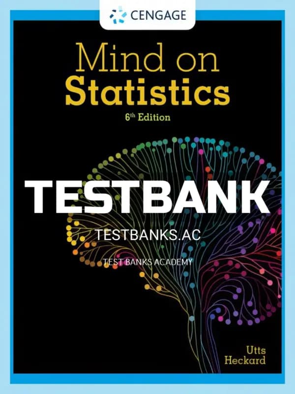 Cover for Test Bank for Mind on Statistics 6th Edition by Utts