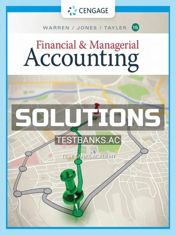 Solutions Manual for Financial & Managerial Accounting 15th Edition by Warren cover