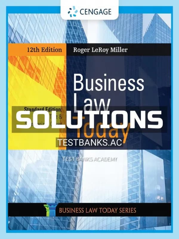 Cover for Solutions Manual for Business Law Today Standard Text & Summarized Cases 12th Edition by Miller