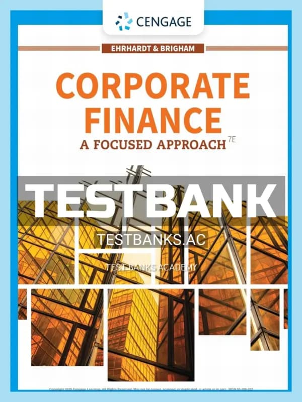 Cover for Test Bank for Corporate Finance A Focused Approach 7th Edition by Ehrhardt
