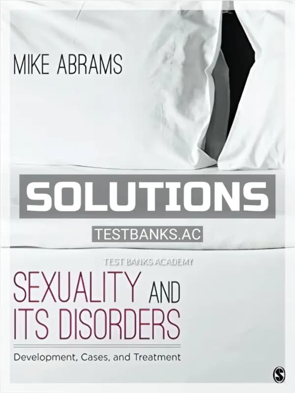 Cover for Solutions Manual for Sexuality and Its Disorders Development Cases and Treatment 1st Edition by Abrams