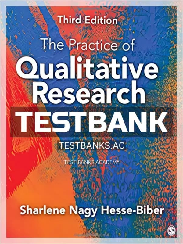Cover for Test Bank for Practice of Qualitative Research Engaging Students in the Research Process 3rd Edition by Hesse Biber