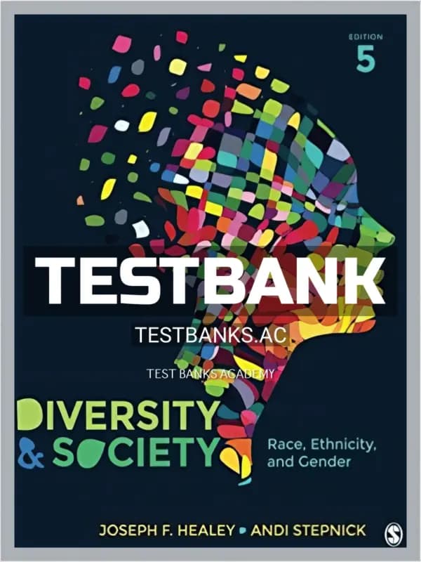 Cover for Test Bank for Diversity and Society Race Ethnicity and Gender 5th Edition by Healey