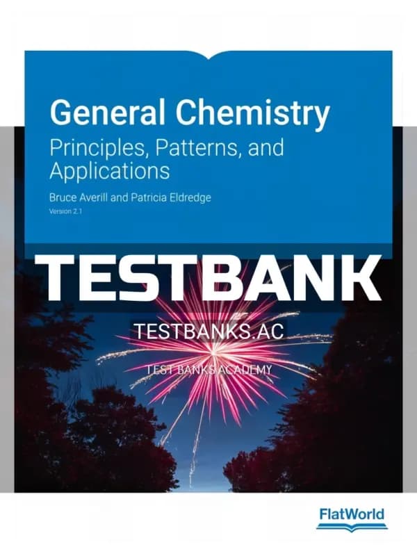 Cover for Test Bank for General Chemistry 2 1 Principles Patterns and Applications 2nd Edition by Averill