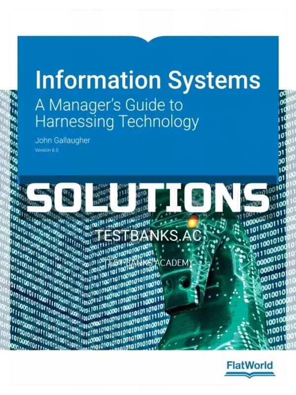 Cover for Solutions Manual for Information Systems A Manager s Guide to Harnessing Technology Version 6 0 6th Edition by Gallaugher